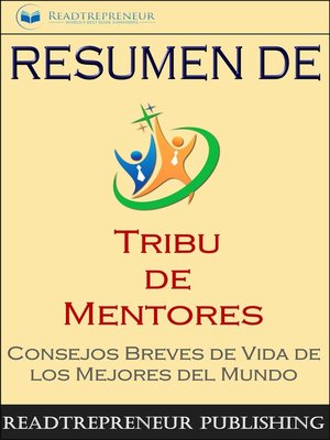 cover image of Resumen De "Tribu De Mentores"
